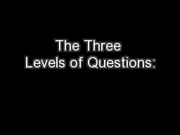 The Three Levels of Questions: