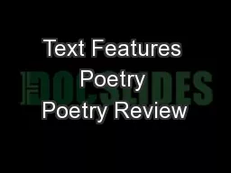 Text Features  Poetry  Poetry Review