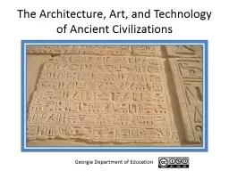 The Architecture, Art, and Technology of Ancient Civilizations