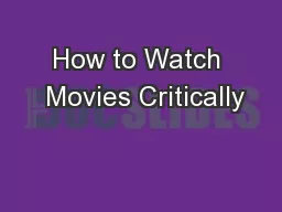 How to Watch  Movies Critically