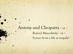 Antony and Cleopatra -  or