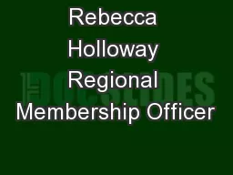 Rebecca Holloway Regional Membership Officer