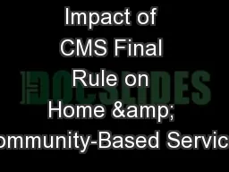 Impact of CMS Final Rule on Home & Community-Based Services