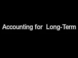 Accounting for  Long-Term