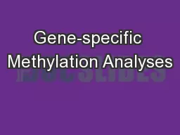 Gene-specific Methylation Analyses