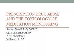 Prescription Drug Abuse And The Toxicology Of Medication Monitoring
