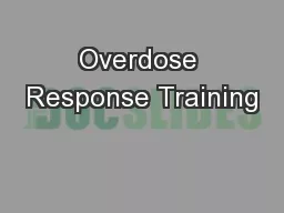 Overdose Response Training