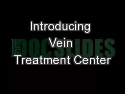 Introducing Vein Treatment Center