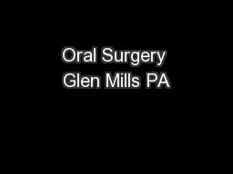 Oral Surgery Glen Mills PA