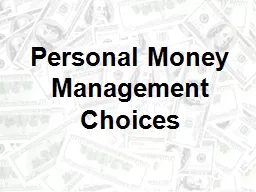 Personal Money Management Choices