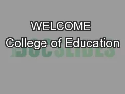 WELCOME College of Education