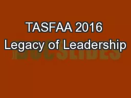 TASFAA 2016 Legacy of Leadership