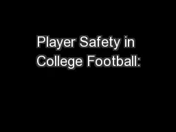Player Safety in College Football: