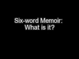 Six-word Memoir: What is it?