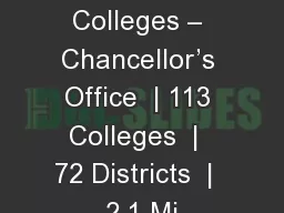 California Community Colleges – Chancellor’s Office  | 113 Colleges  |  72 Districts