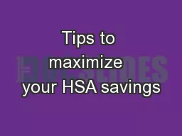 Tips to maximize  your HSA savings