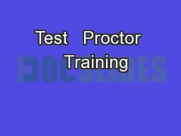 Test   Proctor   Training