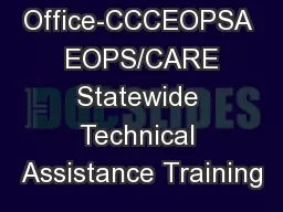 Chancellor’s Office-CCCEOPSA  EOPS/CARE Statewide Technical Assistance Training