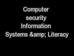 Computer security Information Systems & Literacy