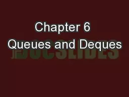 Chapter 6 Queues and Deques