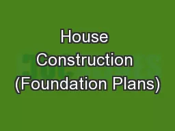 House Construction (Foundation Plans)