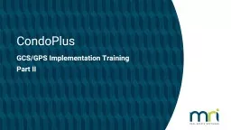 CondoPlus GCS/GPS  Implementation Training