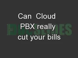 Can  Cloud  PBX really cut your bills