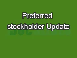 Preferred stockholder Update