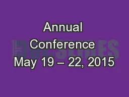 Annual Conference May 19 – 22, 2015