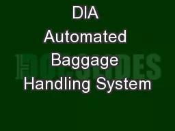 DIA Automated Baggage Handling System