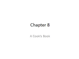 Chapter 8 A Cook’s Book