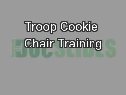 Troop Cookie Chair Training