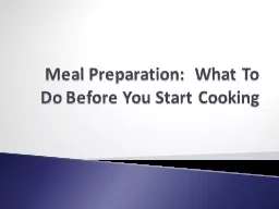 Meal Preparation:  What To Do Before You Start Cooking