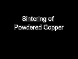 Sintering of Powdered Copper