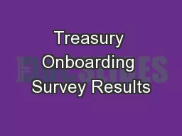 Treasury Onboarding Survey Results