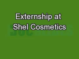 Externship at Shel Cosmetics