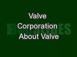 Valve Corporation About Valve