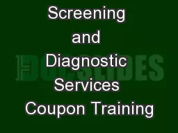 Take Charge! Screening and Diagnostic Services Coupon Training