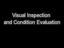 Visual Inspection and Condition Evaluation