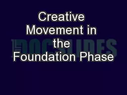 Creative Movement in the Foundation Phase
