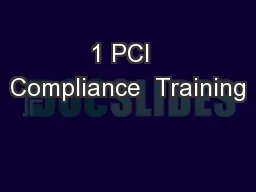 1 PCI  Compliance  Training