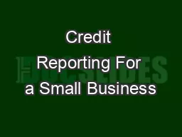 Credit Reporting For a Small Business