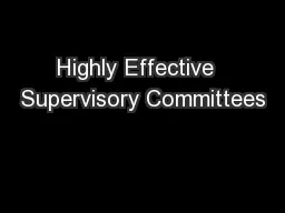 Highly Effective  Supervisory Committees
