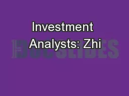Investment Analysts: Zhi