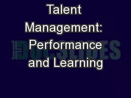 Talent Management:  Performance and Learning