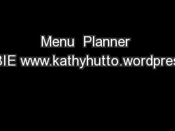 Menu  Planner FREEBIE www.kathyhutto.wordpress.com