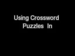 Using Crossword Puzzles  In
