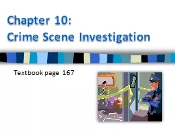Chapter  10:  Crime  Scene Investigation