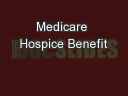 Medicare Hospice Benefit