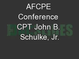 AFCPE Conference CPT John B. Schulke, Jr.